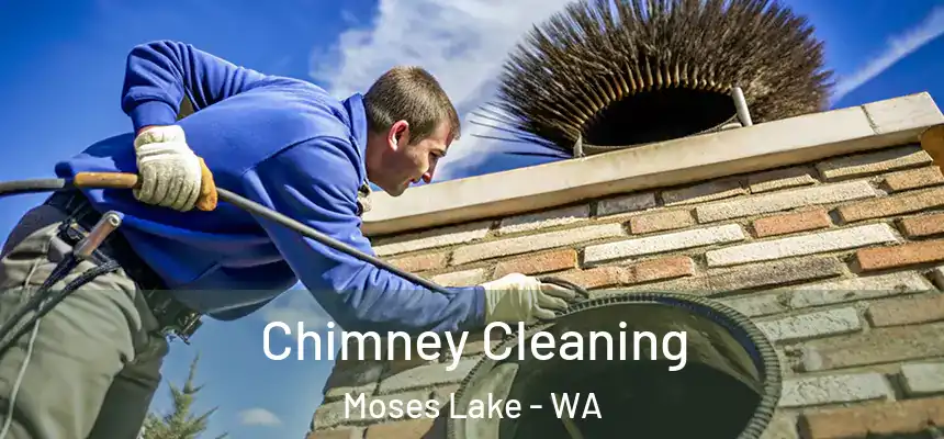  Chimney Cleaning Moses Lake - WA